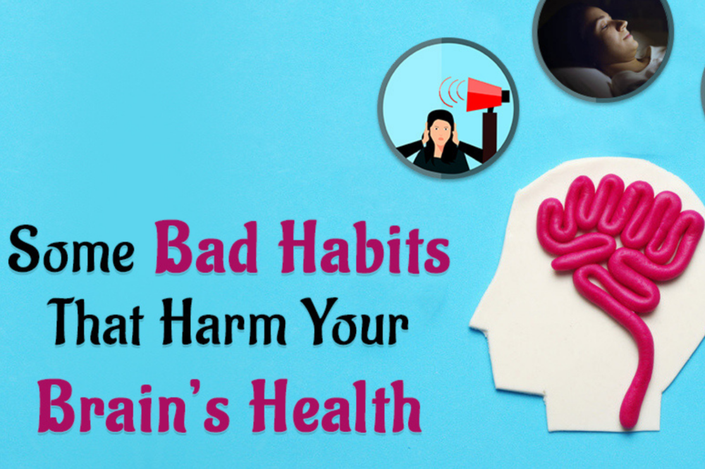 bad habits that harm your brain