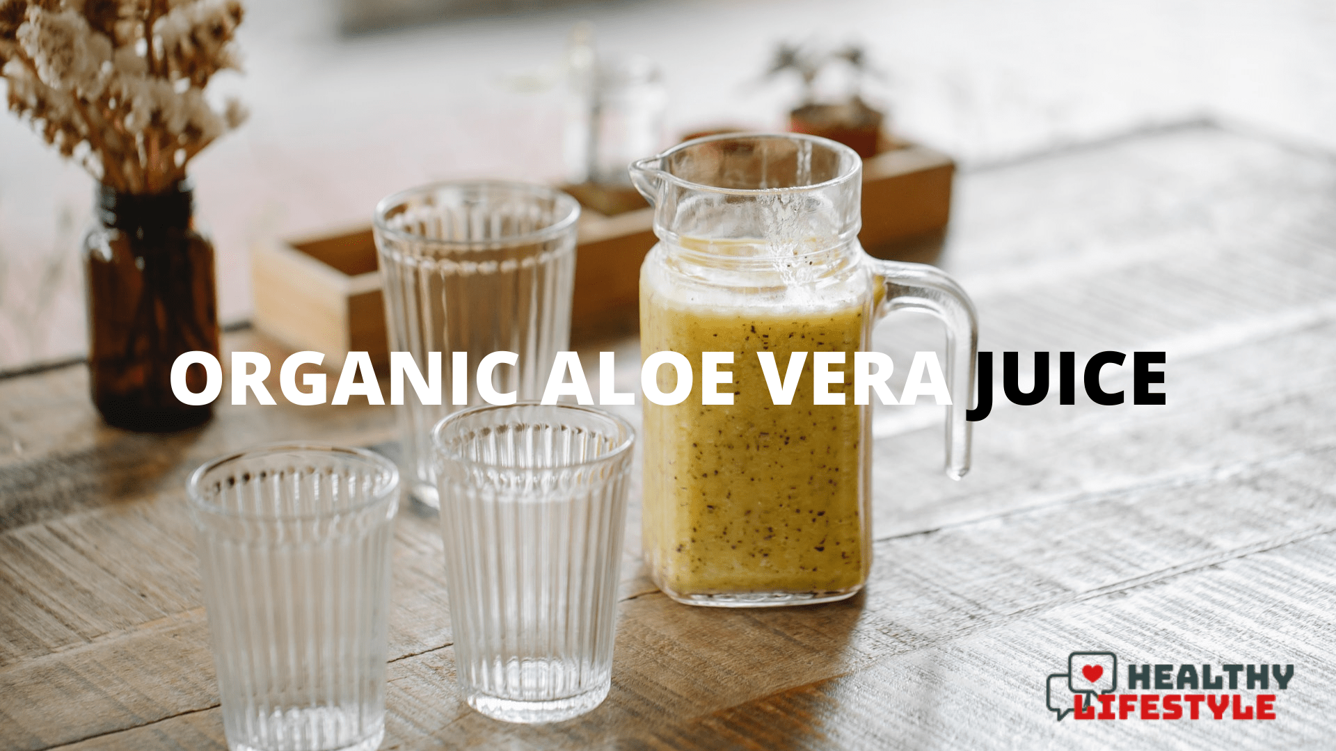 organic aloe vera juice