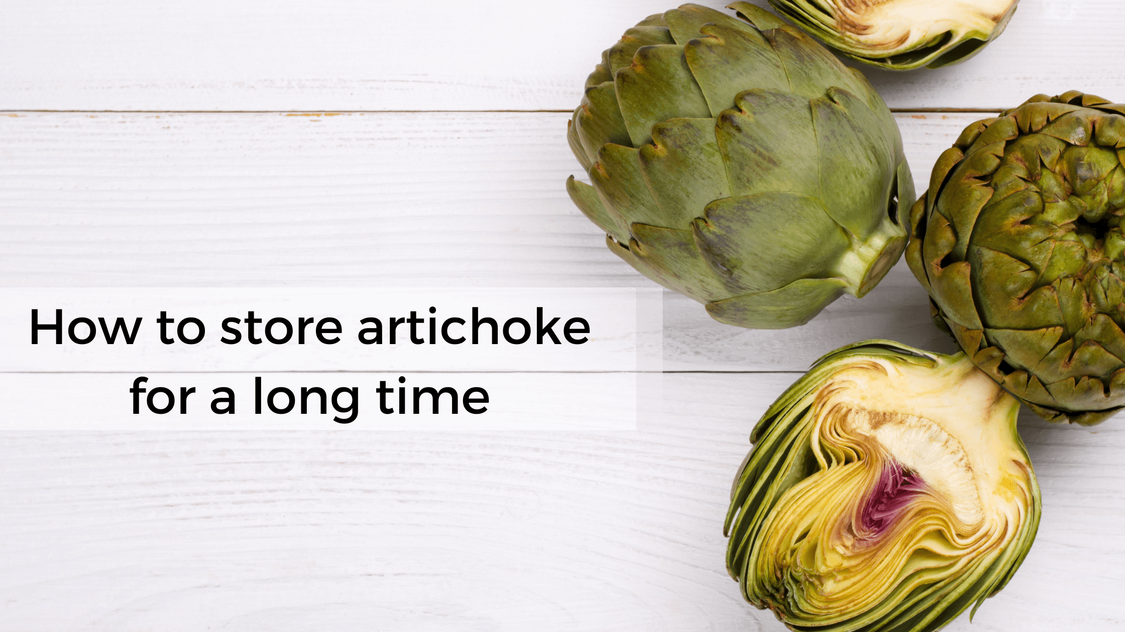 how to store artichokes