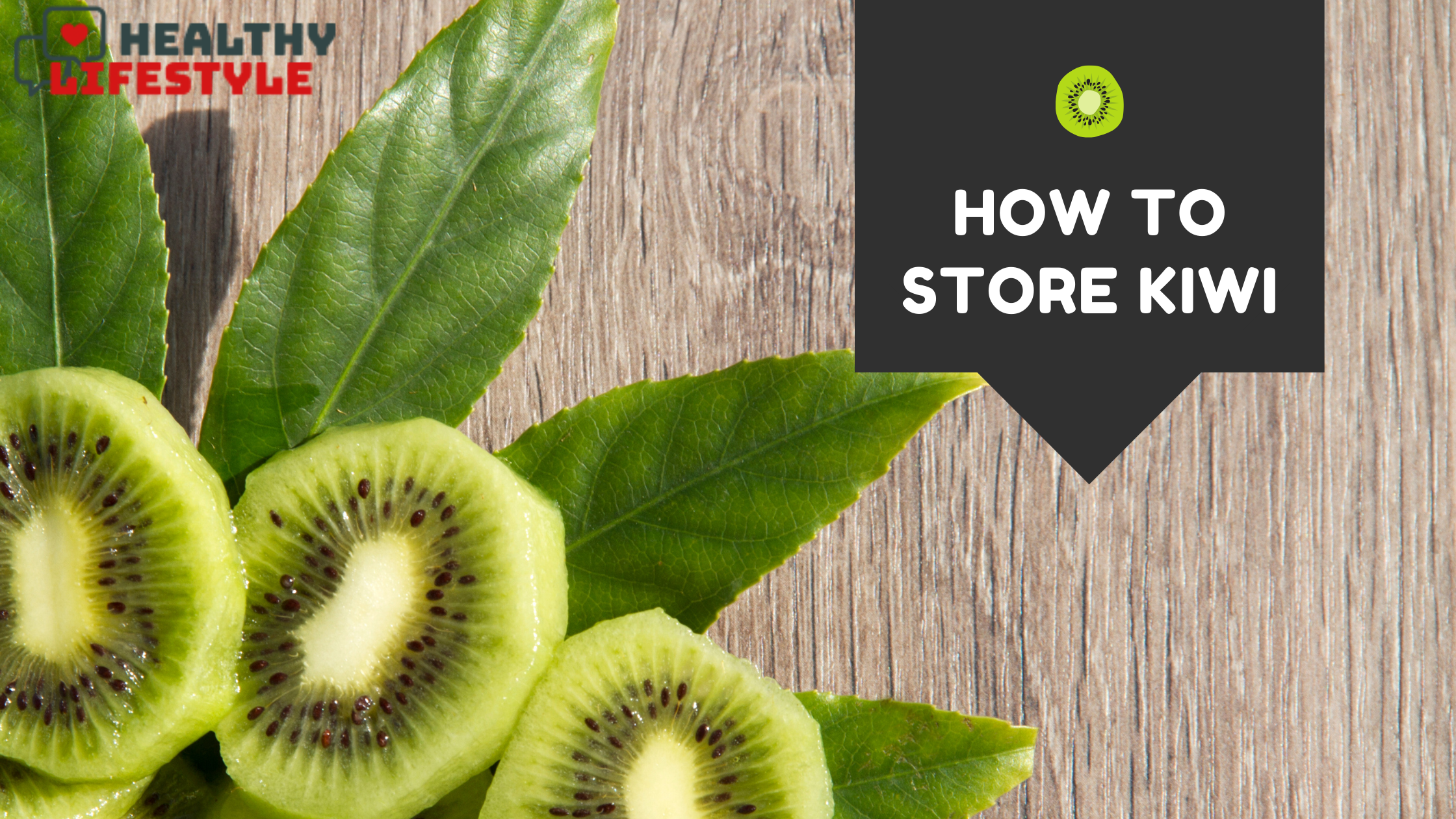 how to store kiwi