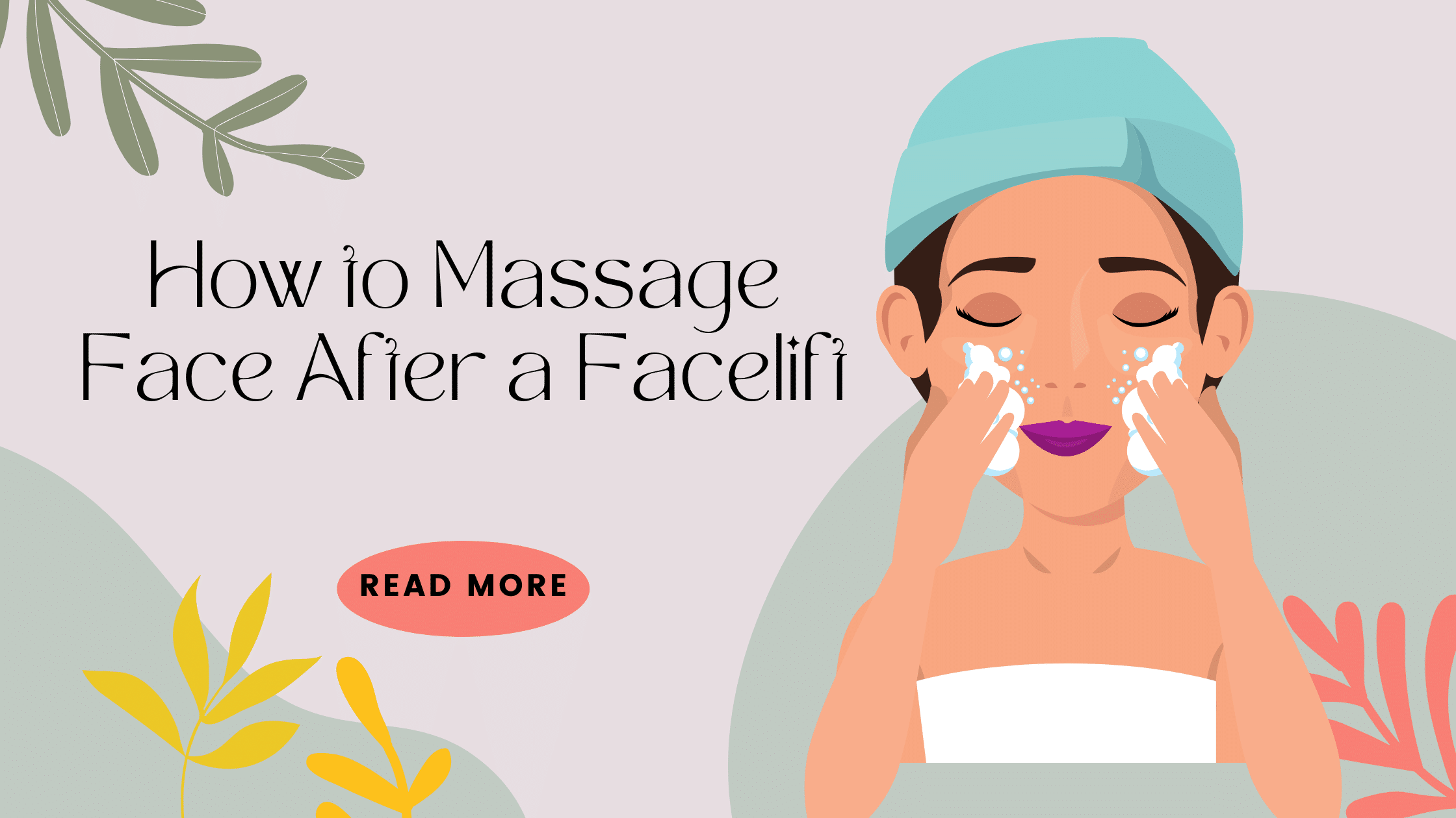 how to massage face after facelift