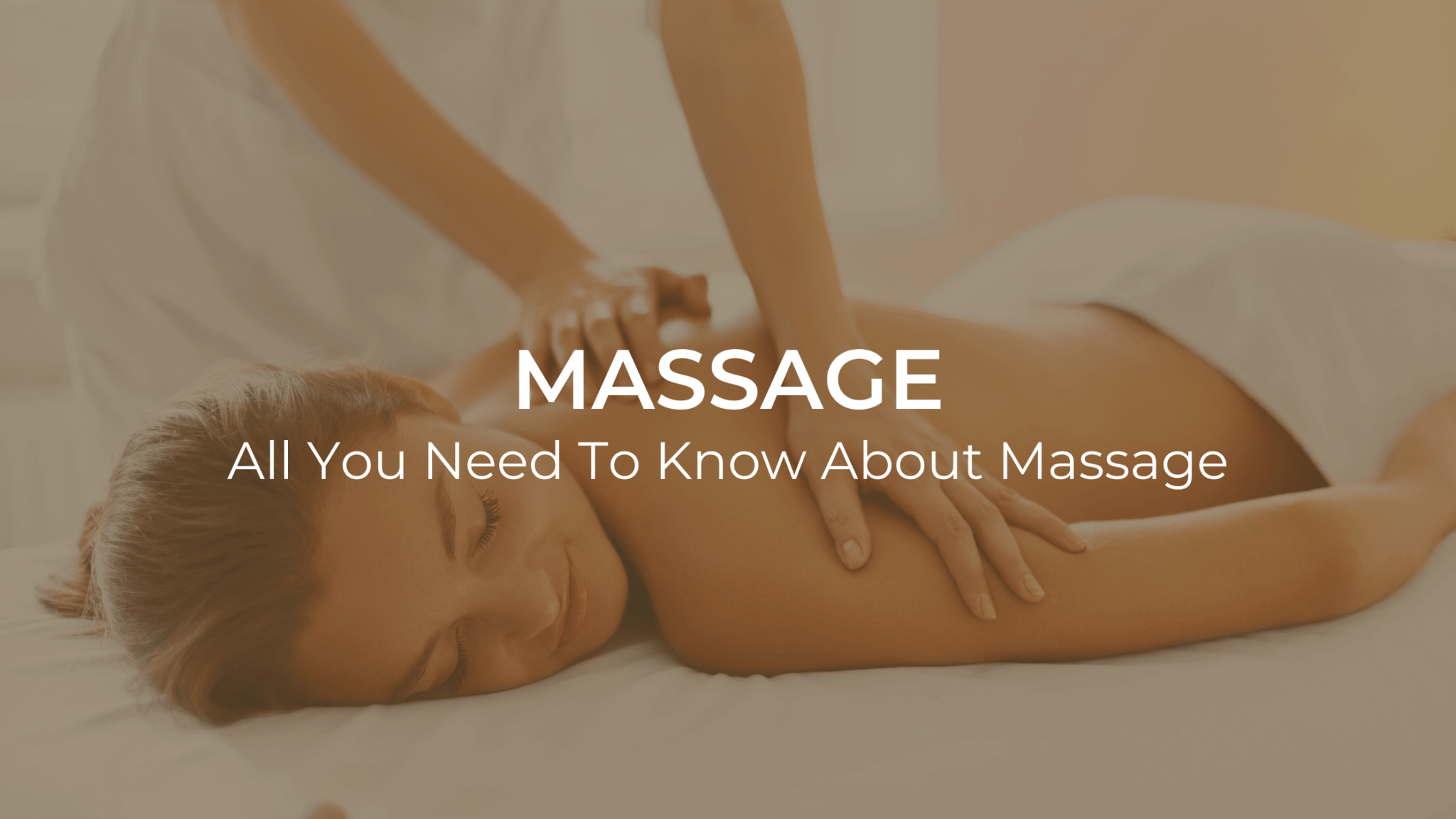Massage: All You Need To Know » Healthy Lifestyle