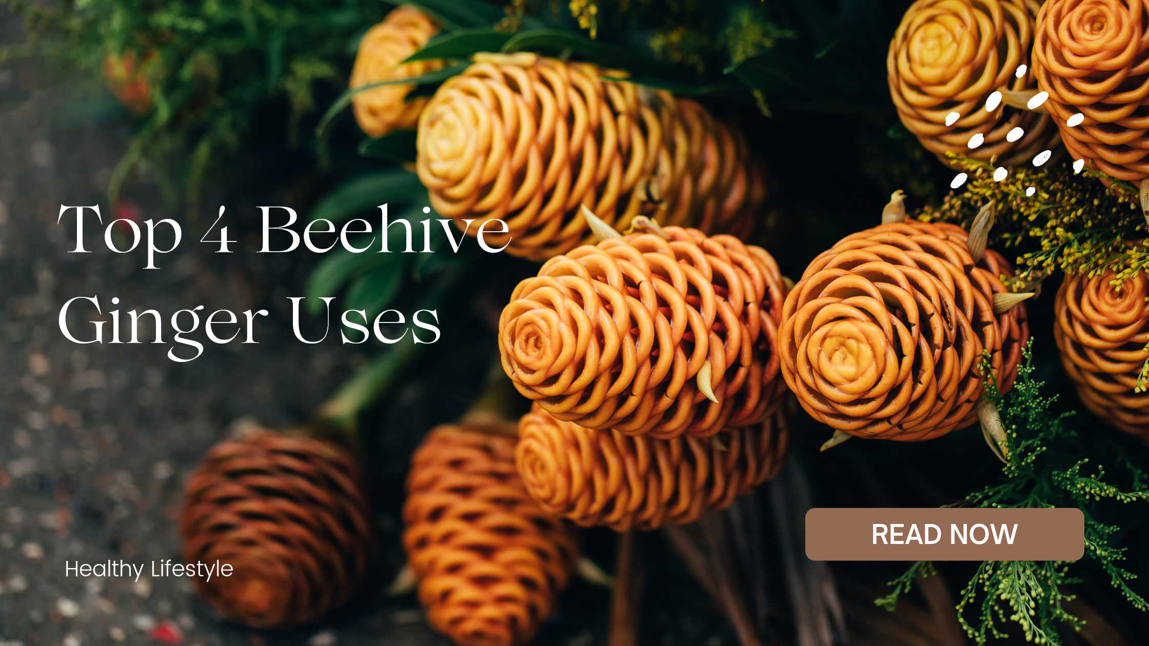 beehive ginger
