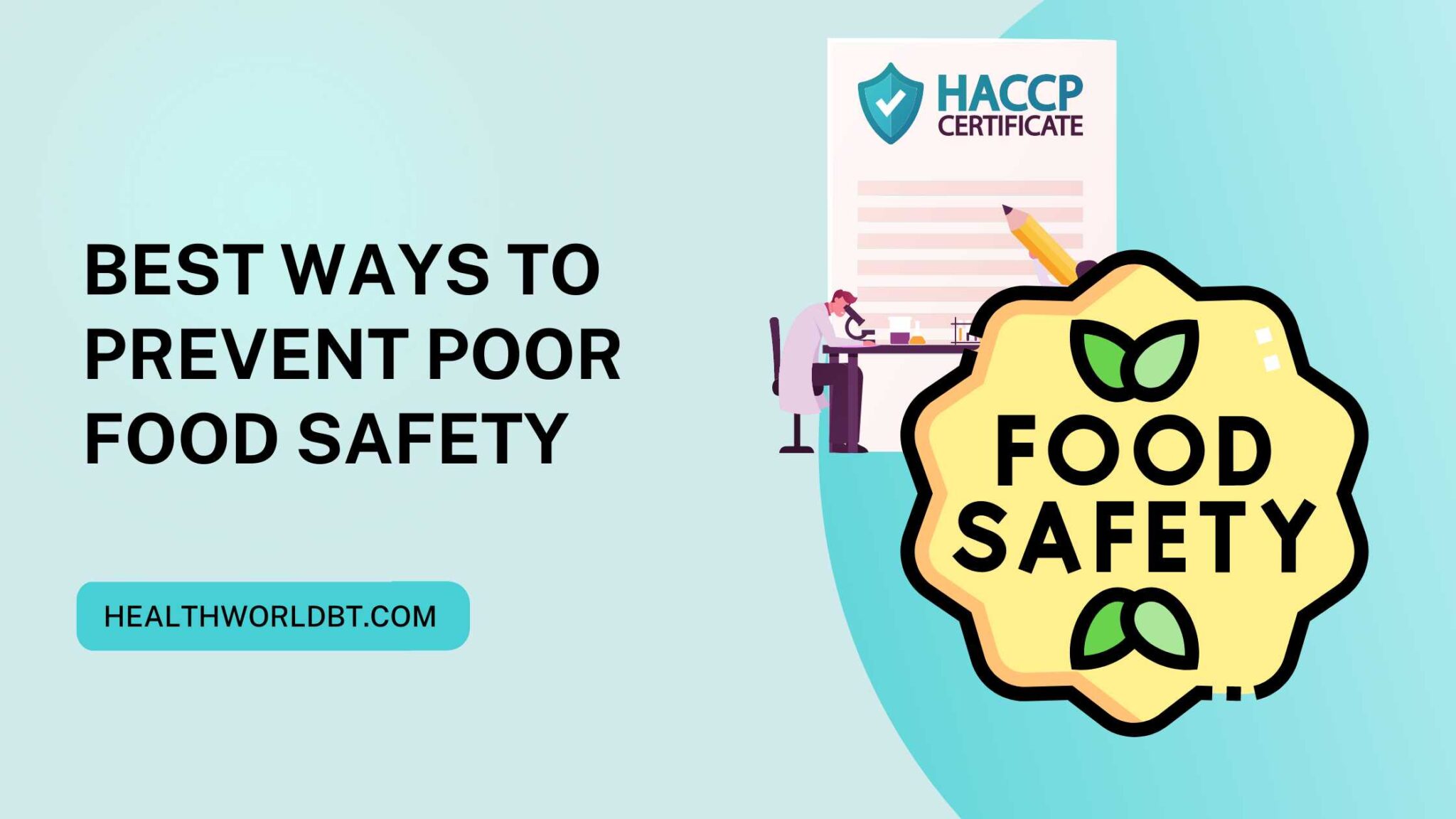 What Is The Best Way To Prevent Poor Food Safety what-is-the-best-way-to-prevent-poor-food-safety