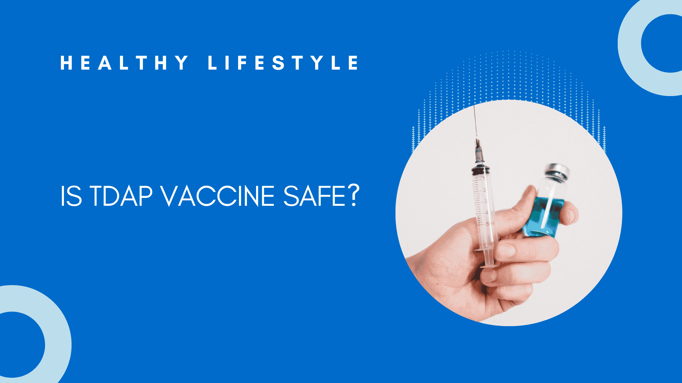 is Tdap vaccine safe