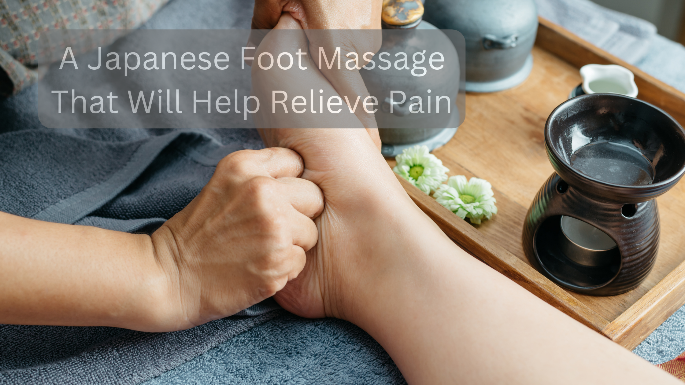 Japanese foot massage