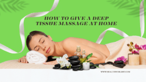 deep tissue massage at home