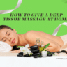 deep tissue massage at home