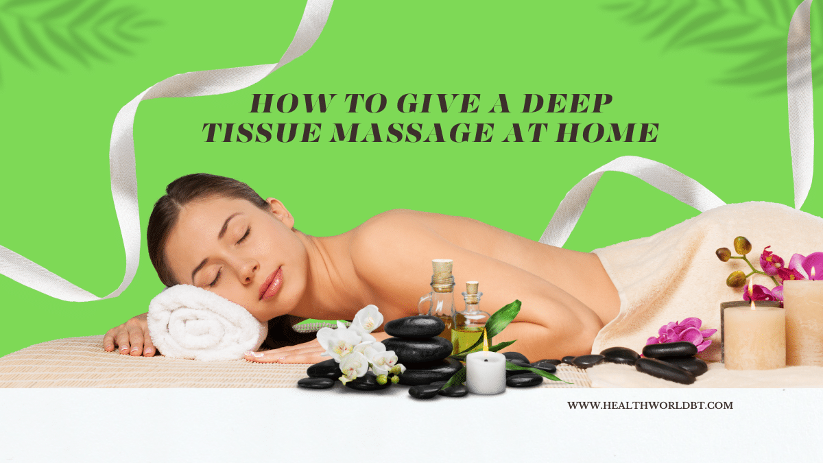 deep tissue massage at home