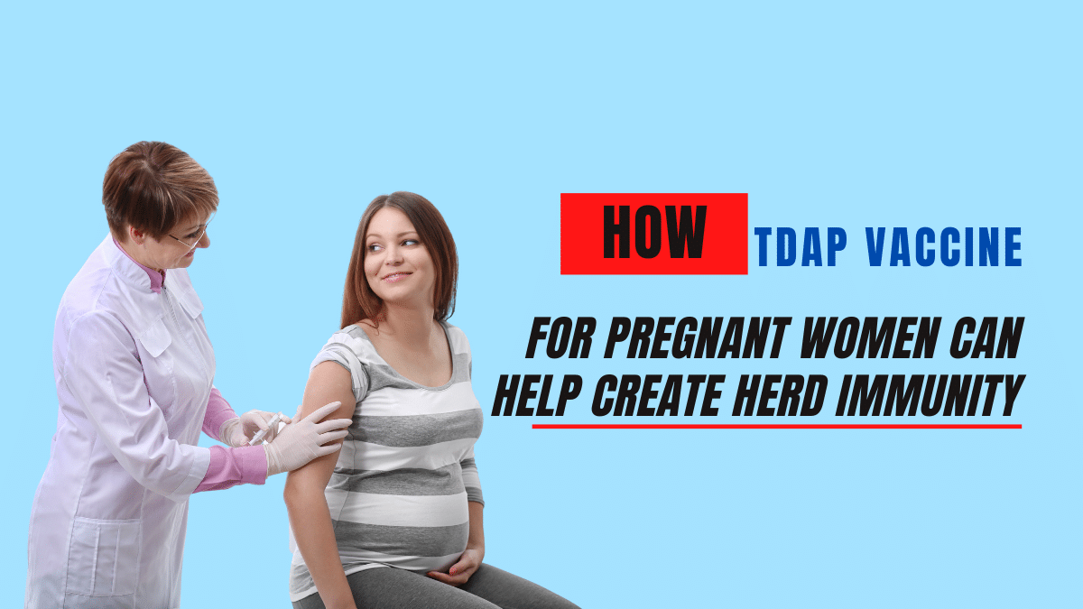tdap vaccine for pregnant women